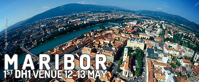 Maribor First DH1 Venue 12-13 May