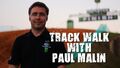 Track Walk with Paul Malin - Beto Carrero