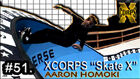 X corps Action Sports TV #51.) SKATE X seg.2