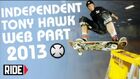 Tony Hawk's 2013 Welcome To Indy Video Part