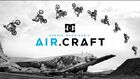 DC SHOES: ROBBIE MADDISON'S AIR.CRAFT