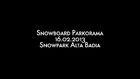 Snowpark Alta Badia: Full throttle Snowboard Shred - 16/02/2013