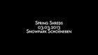 Snowpark Schoeneben: Snowboard Spring Shreds - 03.03.2013