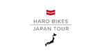 Haro BMX - Japan Tour