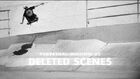 Perpetual Motion Deleted Scenes - TransWorld SKATEboarding