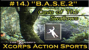 X corps Action Sports TV #14.) BASE-2 seg.4