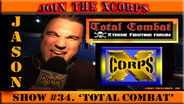 X corps Action Sports TV #34.) TOTAL COMBAT seg.2