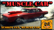X corps Action Sports TV #43.) MUSCLE CAR seg.3