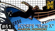 X corps Action Sports TV #51.) SKATE X seg.2