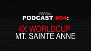 RSP 2011: Podcast #04 - Mont Sainte Anne (CAN)