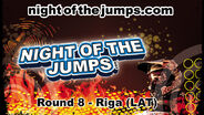 NIGHT OF THE JUMPS - IFMXF - Riga
