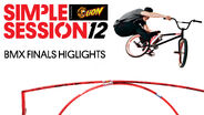 2012 Simple Session HIGHLIGHTS BMX FINALS