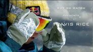 Travis Rice: Snowboarding into the Future - Why We Watch