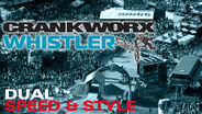 Crankworx Whistler: Dual Speed & Style Replay