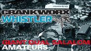 Crankworx Whistler: GIANT Dual Slalom - Amateurs Replay