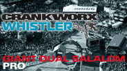 Crankworx Whistler: GIANT Dual Slalom - Pro 18 Aug Replay