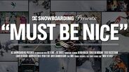 DC SHOES: MUST BE NICE - THE TEASER