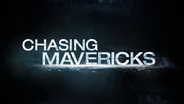 Chasing Mavericks