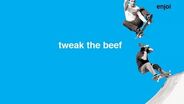 enjoi - tweak the beef