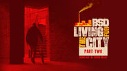 BSD 'Living for the City' Part Two