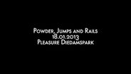 Pleasure Diedamspark: Powder, Jumps and Rails SB - 18-01-13