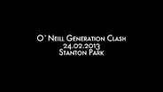 Stanton Park: O'Neill Generation Clash - 24_25.02.2013