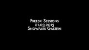 Snowpark Gastein: Freeski Sessions - 01.03.2013