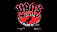 2013 Vans Pool Party Teaser