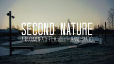 "Second Nature" A Documentary Film About Janne Saario