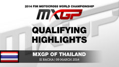 MXGP of Thailand 2014 Qualifying Highlights - Motocross MXGP of Thailand 2014 Qualifying Highlights - Motocross