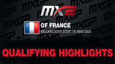MX2 Qualifying Race Highlights MXGP of France 2015 MX2 Qualifying Race Highlights MXGP of France 2015