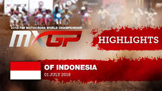 Qualifying Highlights - MXGP of Indonesia 2018 Qualifying Highlights - MXGP of Indonesia 2018